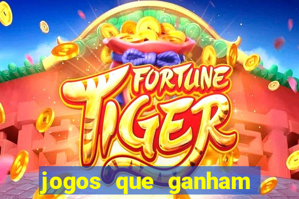 jogos que ganham dinheiro de verdade sem precisar depositar